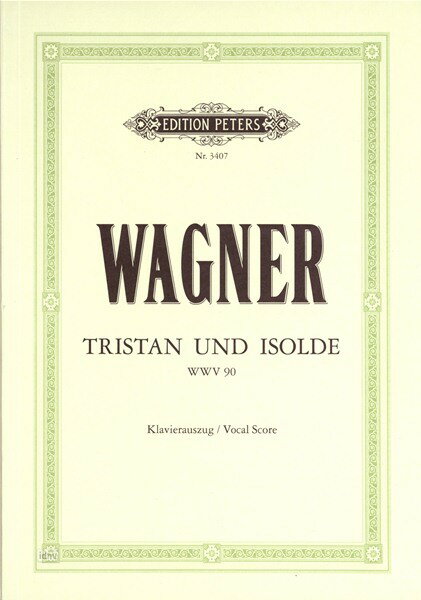 【輸入楽譜】ワーグナー, Richard: 楽劇「トリスタンとイゾルデ」(独語)/Mottl & Kogel編
