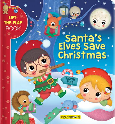 Santa 039 s Elves Save Christmas: A Lift-The-Flap Book SANTAS ELVES SAVE XMAS （Lift-The-Flap Book） Valeria Branca