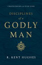 Disciplines of a Godly Man (Updated Edition) DISCIPLINES OF A GODLY MAN (UP 