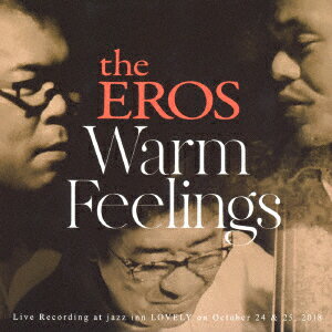 Warm Feelings [ the EROS ]