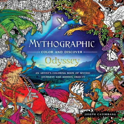 Mythographic Color and Discover: Odyssey: An Artist's Coloring Book of Mythic Journeys and Hidden Ob