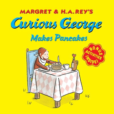 Curious George Makes Pancakes  CURIOUS GEORGE MAKES PANCAKES （Curious George） 