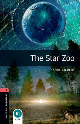 STAR ZOO,THE [ OXFORD BOOKWORMS LIBRARY 3/E:STAGE 3 ]