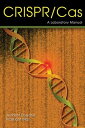 Crispr-Cas: A Laboratory Manual CRISPR-CAS A LAB