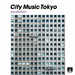 【先着特典】City Music Tokyo parallelism(ジャケット絵柄ポストカード) (V.A.)