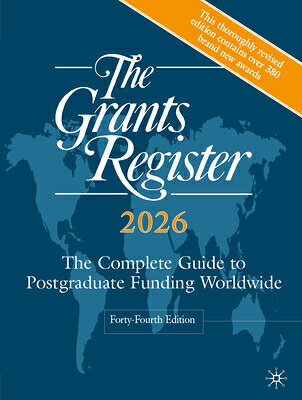 The Grants Register 2026: The Complete Guide to Postgraduate Funding Worldwide GRANTS REGISTER 2026 FORTY-FOU [ Palgrave MacMillan ]