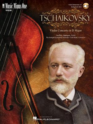 Tchaikovsky - Violin Concerto in D Major, Op. 35: Music Minus One Violin [With CD (Audio)]