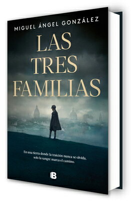 Las Tres Familias / The Three Families