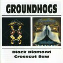 【輸入盤】Crosscut Saw / Black Diamond [ Groundhogs ]