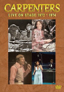 CARPENTERS LIVE ON STAGE 1972・1974 [ カーペンターズ ]