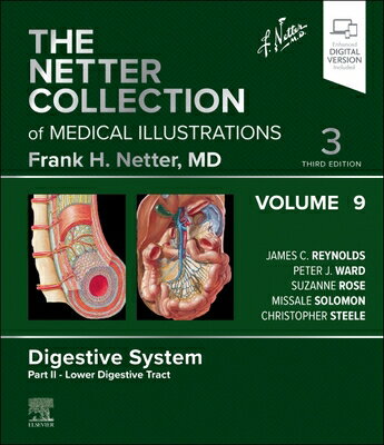 The Netter Collection of Medical Illustrations: Digestive System, Volume 9, Part II - Lower Digestiv NETTER COLL OF MEDICAL ILLUS D （Netter Green Book Collection） [ James C. Reynolds ]