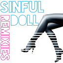 SINFUL DOLL remixies 