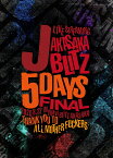 J LIVE STREAMING AKASAKA BLITZ 5DAYS FINAL -THANK YOU TO ALL MOTHER FUCKERS-【Blu-ray】 [ J ]