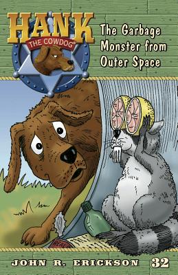 The Garbage Monster from Outer Space HANKCD #32 GARBAGE MONSTER FRO （Hank the Cowdog (Quality)） [ John R. Erickson ]