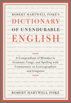 ROBERT HARTWELL FISKES DICT OF Robert Hartwell Fiske SCRIBNER BOOKS CO2011 Paperback English ISBN：9781451651324 洋書 Reference & Language（辞典＆語学） Reference