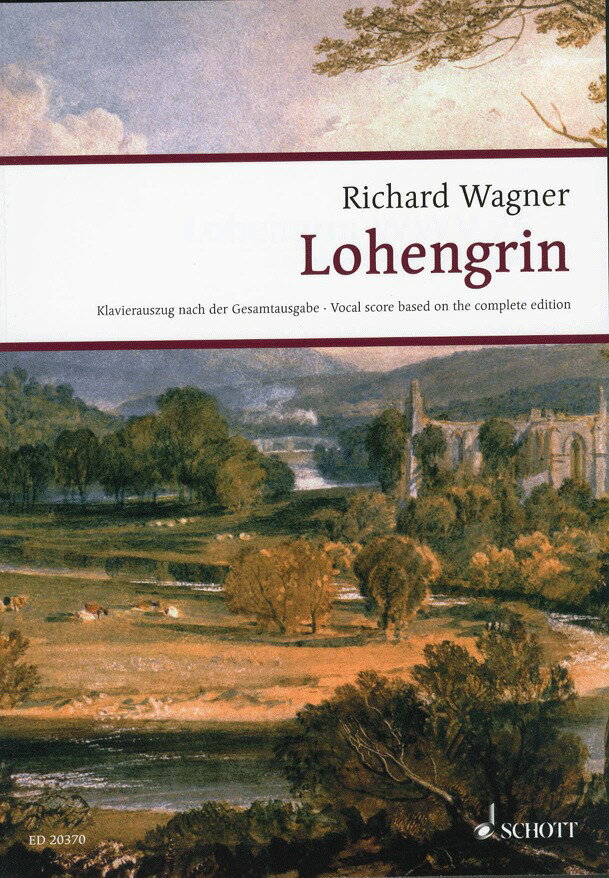 【輸入楽譜】ワーグナー, Richard: オペラ「ローエングリン」(独語)