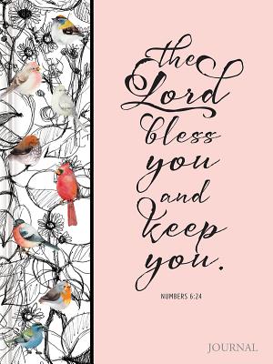 The Lord Bless You and Keep You LORD BLESS YOU & KEEP YOU （Signature Journals） [ Ellie Claire ]