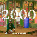 【輸入盤】2000 Joey Bada