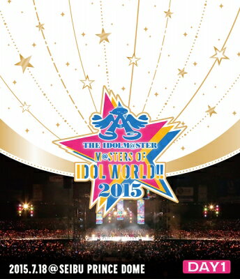 THE IDOLM@STER M@STERS OF IDOL WORLD!! 2015 Live Blu-ray Day1【Blu-ray】 [ (V.A.) ]