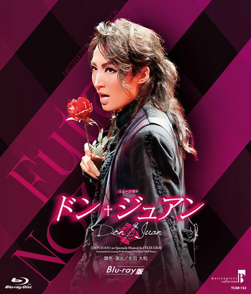 MASTERPIECE COLLECTION ミュージカル『ドン・ジュアン』≪DON JUAN≫ un Spectacle Musical de FELIX GRAYInternational Licensing & Booking of ≪Don Juan≫ NDP Project【Blu-ray】