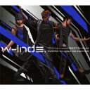 w-inds. 10th Anniversary Best Album -We dance for everyone-（初回盤） [ w-inds. ]