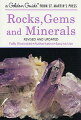 Formerly titles "Rocks and Minerals" this handbook includes information on collecting and identifying minerals, sections on metallic, nonmetallic, gem and rock-forming minerals, and descriptions of igneous, sedimentary and metamorphic rocks.