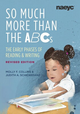 樂天商城 - So Much More Than the ABCs: The Early Phases of Reading and Writing, Revised Edition SO MUCH MORE THAN THE ABCS [ Molly F. Collins ]