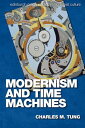 Modernism and Time Machines MODERNISM & TIME MAC