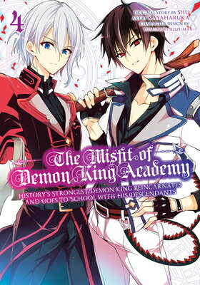 The Misfit of Demon King Academy 04: History's Strongest Demon King Reincarnates and Goes to School MISFIT OF DEMON KING ACADEMY 0 （The Misfit of Demon King Academy: History's Strongest Demon King Reincarnates an） [ Shu ]