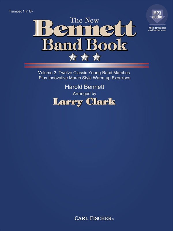 【輸入楽譜】ベネット, Harold(フィルモア, Henry): 新ベネット・バンド・ブック 第2巻/ラリー・クラーク編曲: トランペット 1