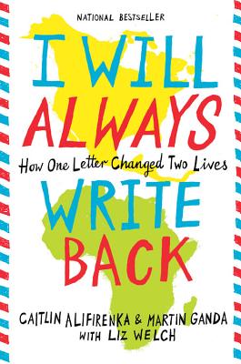 I Will Always Write Back: How One Letter Changed Two Lives I WILL ALWAYS WRITE BACK 