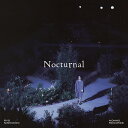 Nocturnal (初回限定盤 CD＋DVD＋Photo Book) [ 錦戸亮 ]