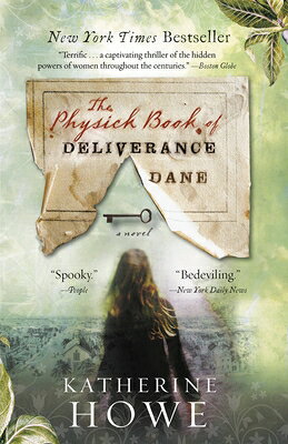 The Physick Book of Deliverance Dane PHYSICK BK OF DELIVERANCE DANE 