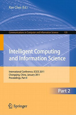 Intelligent Computing and Information Science: International Conference, ICICIS 2011 Chongqing, Chin