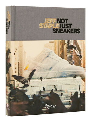 楽天楽天ブックスJEFF STAPLE:NOT JUST SNEAKERS（H） [ . ]