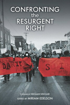 Confronting the Resurgent Right CONFRONTING THE RESURGENT RIGH 