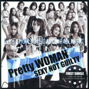 SEXY NOT GUILTY [ Pretty WOMAN ]