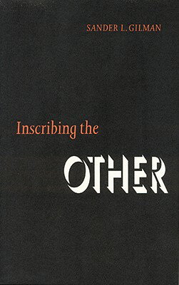 Inscribing the Other INSCRIBING THE OTHER （Texts and Contexts） 