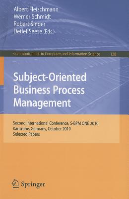 This book constitutes the thoroughly refereed post-proceedings of the Second International Conference on Subject-Oriented Business Process Management, S-BPM ONE 2010, held in Karlsruhe, Germany in October 2010.The 10 revised full papers presented together with one invited keynote paper and three panel statements were carefully reviewed and selected from initially 17 submissions. The papers present innovative cross-disciplinary ideas, concepts, methods, tools and results in foundational and applied research as well as studies on the realization of such innovations in the real world - all based on the promising new paradigm of subject-oriented business process management.