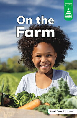 On the Farm ON THE FARM （Stairway Decodables Nonfiction Step 6） [ Laura Stickney ]