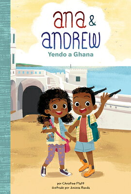 Yendo a Ghana (Going to Ghana) SPA-YENDO A GHANA (GOING TO GH （Ana & Andrew Set 2 (Spanish Version)） [ Christine Platt ]