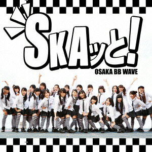 ŷ֥å㤨SKAä! [ OSAKA BB WAVE ]פβǤʤ1,146ߤˤʤޤ