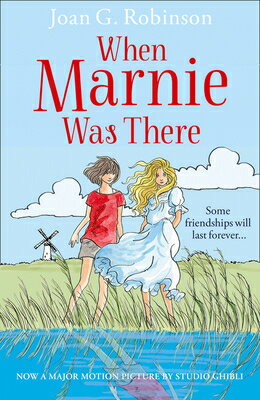 WHEN MARNIE WAS THERE:MOVIE TIE-IN(B) [ JOAN G. ROBINSON ]