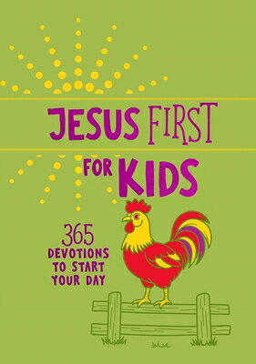 Jesus First for Kids: 365 Devotions to Start Your Day JESUS 1ST FOR KIDS 