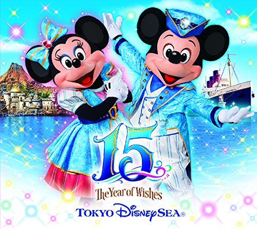 東京ディズニーシー 15th ”ザ・イヤー・オブ・ウィッシュ” アニバーサリー ミュージック・アルバム (デラックス盤) [ (ディズニー) ]