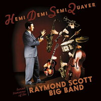 【輸入盤】Hemidemisemiquaver: Buried Treasures Of The Raymond Scott Big Band