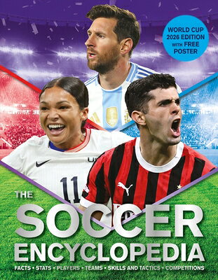 The Kingfisher Soccer Encyclopedia: Facts - STATS - Players - Teams - Skills and Tactics - Competiti KINGFISHER SOCCER ENCY （Kingfisher Encyclopedias） 