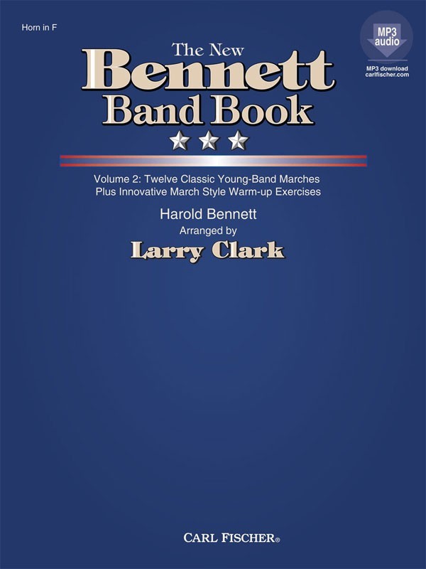 【輸入楽譜】ベネット, Harold(フィルモア, Henry): 新ベネット・バンド・ブック 第2巻/ラリー・クラーク編曲: ホルン