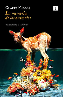 Memoria de Los Animales, La SPA-MEMORIA DE LOS ANIMALES LA [ Claire Fuller ]