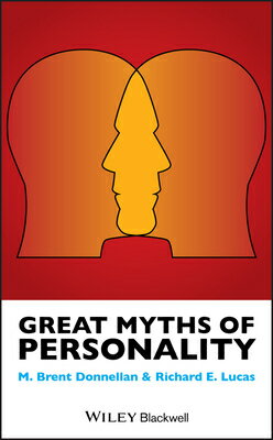 Great Myths of Personality GRT MYTHS OF PERSONALITY （Great Myths of Psychology） 